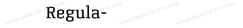 酒慰风尘 Regula字体转换